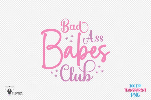 Babes Club Girl Funny Quote SVG Design