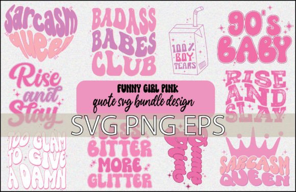 Funny Girl Quote SVG Bundle