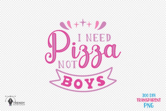 I Need Pizza Girl Funny Quote SVG Design