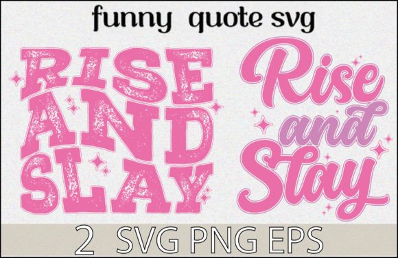 Rise and Slay Girl Quote SVG