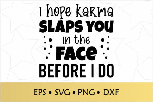 Sarcastic Funny Quote SVG, PNG, DXF, PNG